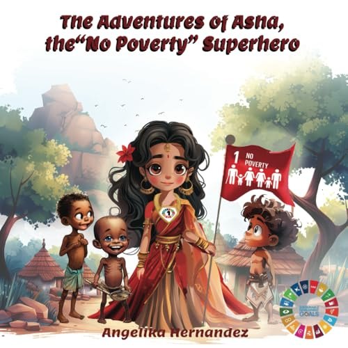 The Adventures of Asha, the ‘No Poverty’ Superhero book cover